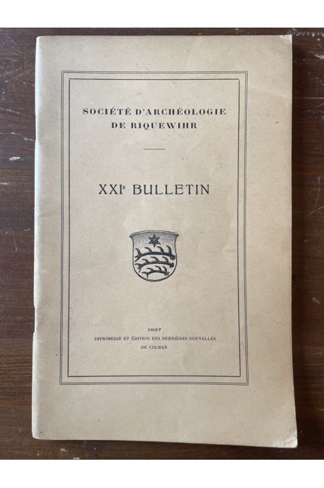 Société d'Archéologie de Riquewihr XXIe Bulletin