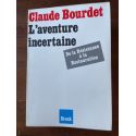 L'aventure incertaine, de la Résistance à la Restauration
