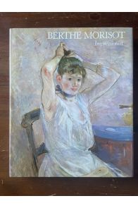 Berthe Morisot Impressionist, 1841-95