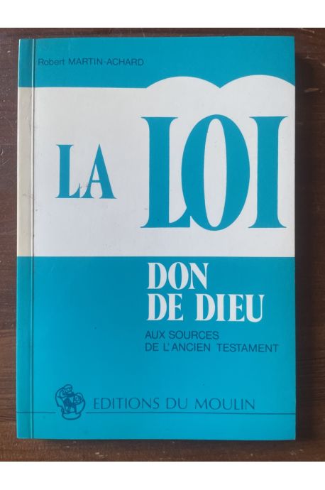 La Loi, don de Dieu, Aux sources de l'Ancien Testament