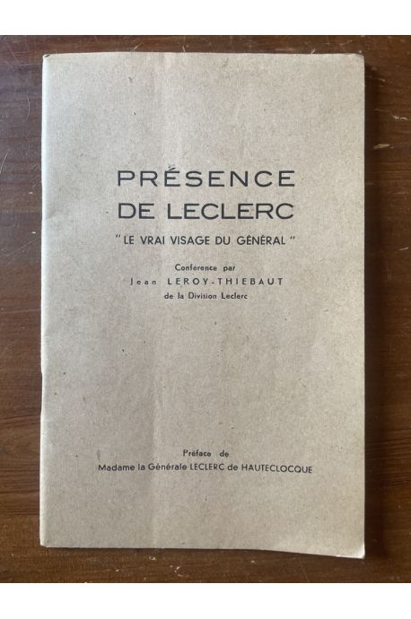 Présence de Leclerc, "Le vrai visage du Général", Conférence