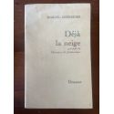 Déjà la neige, précédé de Discours du fantastique