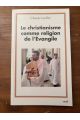Le christianisme comme religion de l'Evangile