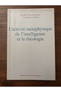 L'activité métaphysique de l'intelligence et la théologie