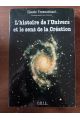 L'histoire de l'Univers et le sens de la Création, sept conférences