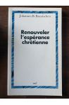 Renouveler l'espérance chrétienne