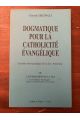 Dogmatique pour la catholicité évangélique Volume 3