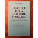 Dogmatique pour la catholicité évangélique Volume 3