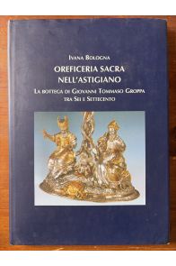 Oreficeria sacra nell'Astigiano, La bottega di Giovanni Tommaso Groppa tra sei e settecento