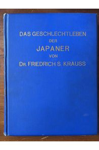 Das Geschlechtleben in Glauben, Sitte und Brauch der Japaner