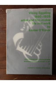 Viking Eggeling 1880-1925, Artist and Film-maker, Life and Work