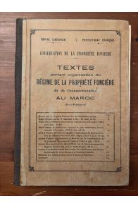 Textes portant organisation du régime de la propriété foncière dit de l'Immatriculation au Maroc