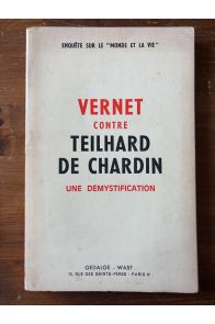 Vernet contre Teilhard de Chardin, une démystification