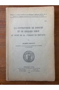 La controverse de Bossuet et de Richard Simon au sujet de la "version de Trévoux"