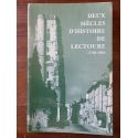 Deux siècles d'histoire de Lectoure (1780-1980)