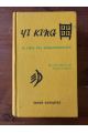 Yi King, le livre des transformations