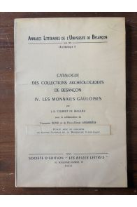 Catalogue des collections archéologiques de Besançon IV. Les monnaies gauloises