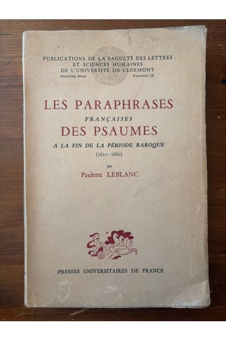 Les Paraphrases françaises des Psaumes à la fin de la période baroque (1610-1660)