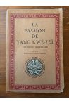 La passion de Yang Kwé-Feï, favorite impériale