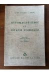 Hypomagnésiémie et tetanie d'herbage