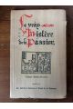 Le vray mistère de la passion d'Arnoul Tréban ( XVe siecle )