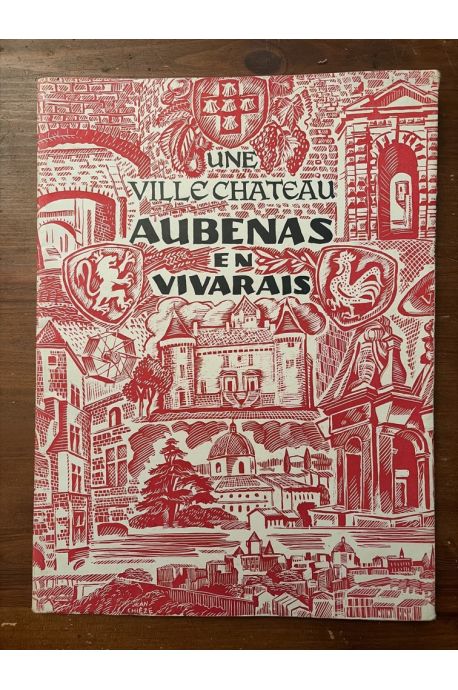 Une ville-chateau, Aubenas en Vivarais