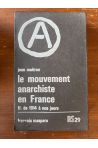 Le mouvement anarchiste en France II. de 1914 à nos jours