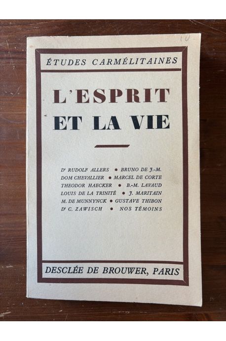 Etudes carmélitaines, L'esprit et la vie, 23e année, Vol.1 Avril 1938