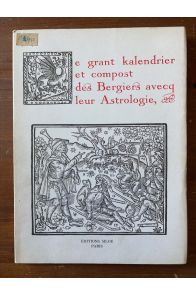 Le grant kalendrier et compost des Bergiers avecq leur Astrologie