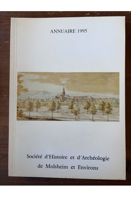 Société d'Histoire et d'Archéologie de Molsheim et Environs, Annuaire 1995