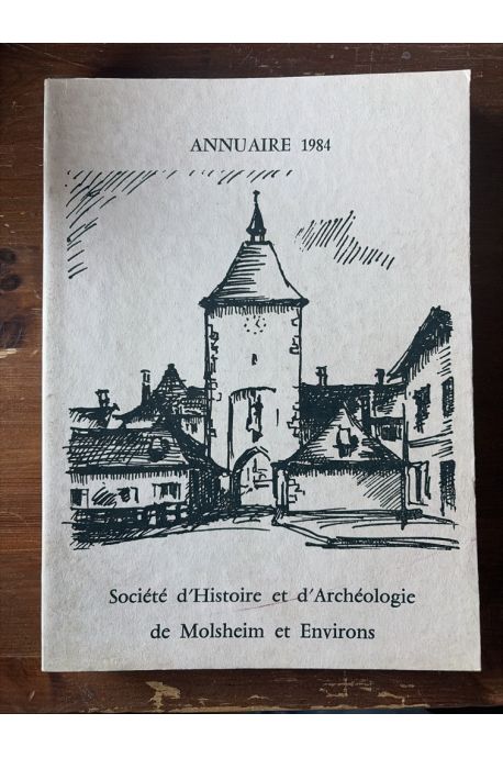 Société d'Histoire et d'Archéologie de Molsheim et Environs, Annuaire 1984