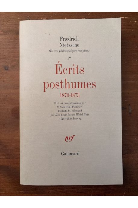 Ecrits posthumes 1870-1873, Oeuvres philosophiques complètes I**