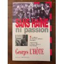 Sans haine ni passion