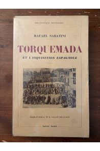 Torquemada et l'inquisition espagnole