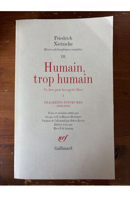 Oeuvres philosophiques complètes - Tome 3, Fragments posthumes (1878-1879) Humain, trop humain 1