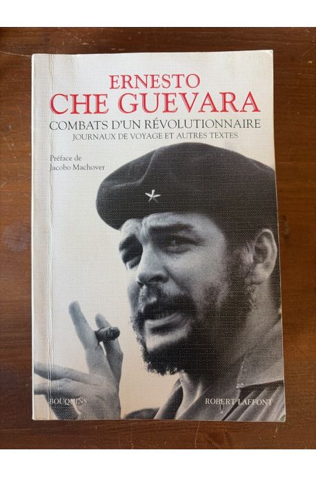 Combats d'un révolutionnaire, Journaux de voyage et autres textes