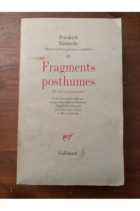 Fragments posthumes Eté 1882 - Printemps 1884, Oeuvres philosophiques complètes Tome IX
