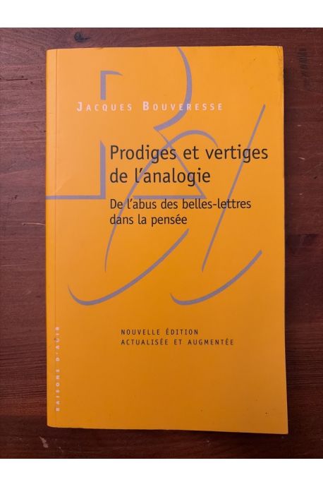 Prodiges et vertiges de l'analogie, De l'abus des belles-lettres dans la pensée