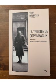 La trilogie de Copenhague, Enfance - Jeunesse - Dépendance