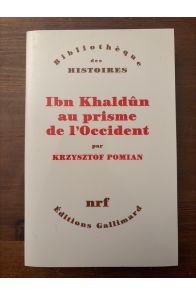 Ibn Khaldûn au prisme de l'Occident