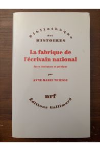 La fabrique de l’écrivain national, Entre littérature et politique