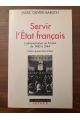 Servir l'Etat français, l'administration en France de 1940 à 1944