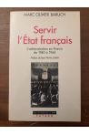 Servir l'Etat français, l'administration en France de 1940 à 1944