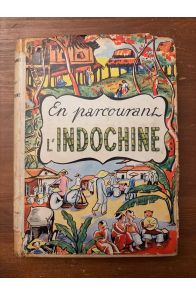 En parcourant l'Indochine