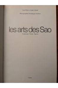 Les arts des Sao. Cameroun, Tchad, Nigeria