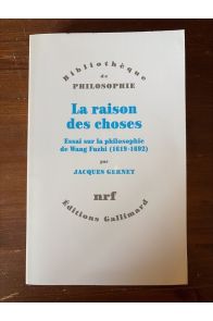 La raison des choses, Essai sur la philosophie de Wang Fuzhi (1619-1692)