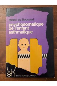Psychosomatique de l'enfant asthmatique
