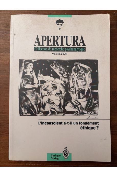 Apertura volume 3, L'inconscient a-t-il un fondement éthique ?