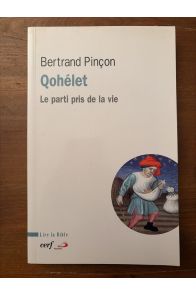 Qohélet - Le parti pris de la vie
