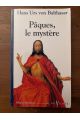 Pâques, le mystère